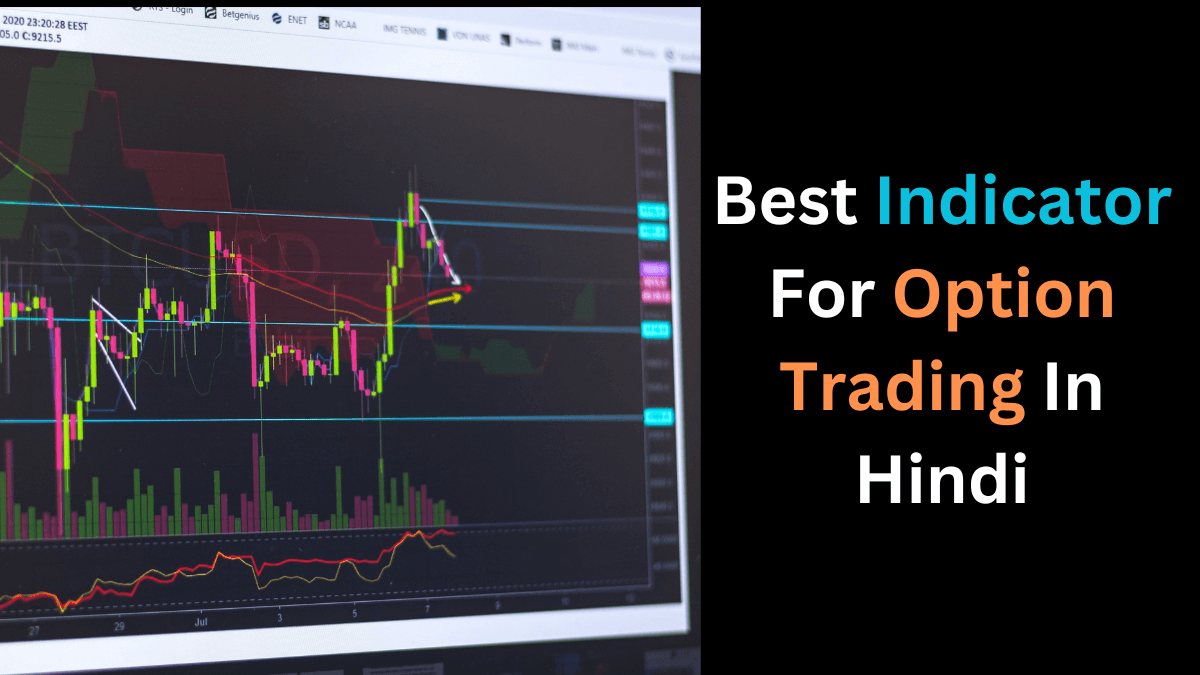 Best Indicator For Option Trading In Hindi