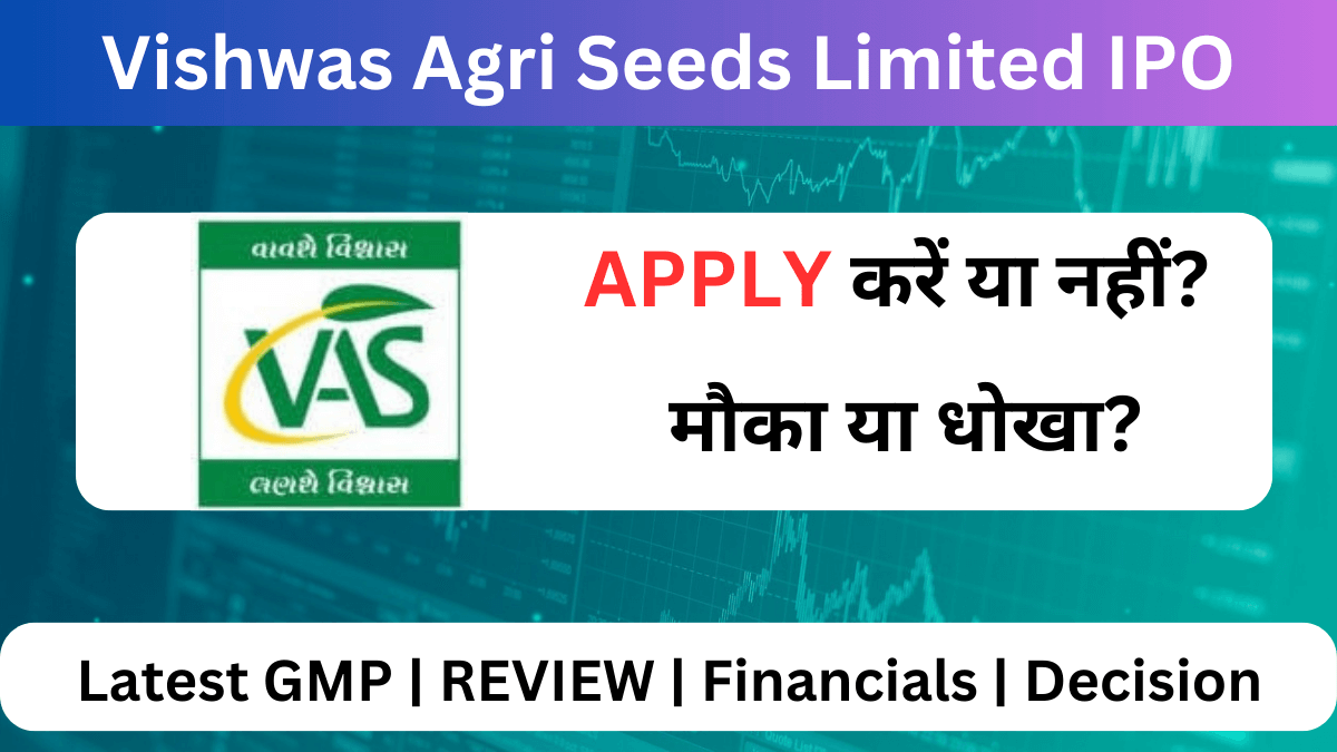 Vishwas Agri Seeds Limited IPO GMP Review