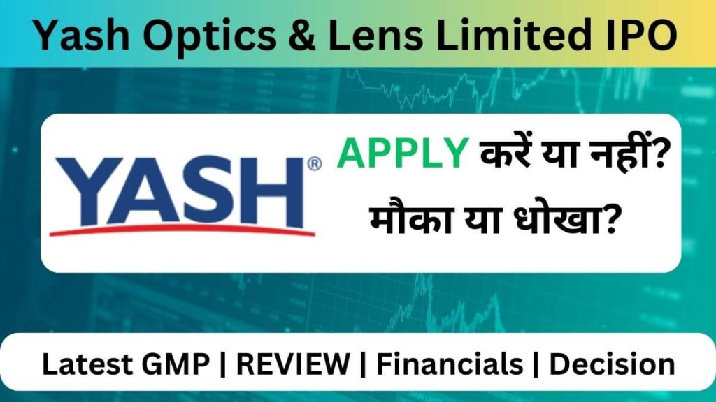 Yash Optics & Lens Limited IPO