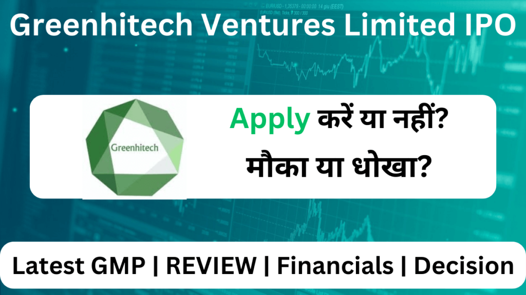 Greenhitech Ventures Limited IPO GMP